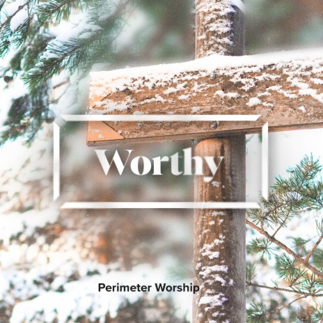 Worthy ft. Kevin Chung