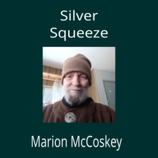 Silver Squeeze