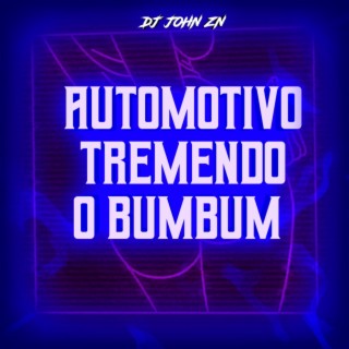 AUTOMOTIVO TREMENDO O BUMBUM