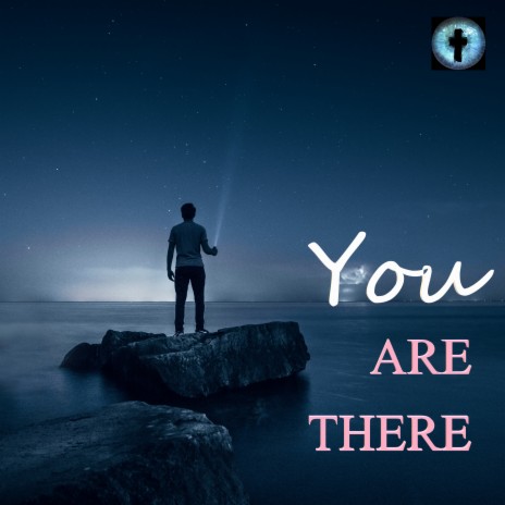 You Are There | Boomplay Music