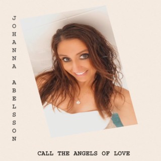 Call the Angels of Love