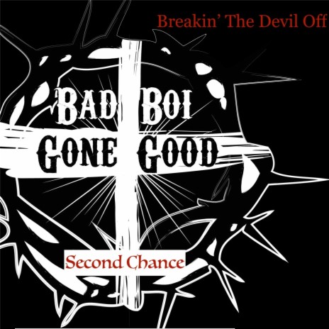 Breakin' the Devil Off | Boomplay Music