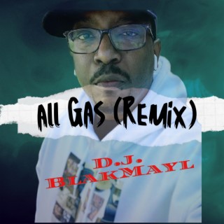 ALL GAS (Remix Version)