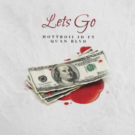 Lets go ft. Quan blvd | Boomplay Music