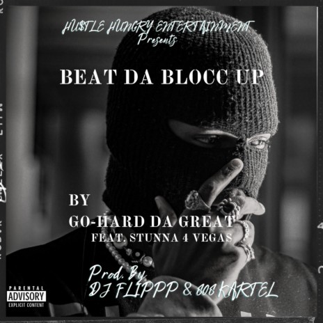 Beat Da Blocc Up ft. Stunna 4 Vegas | Boomplay Music