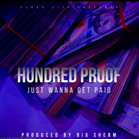 Just Wanna Get Paid | Boomplay Music