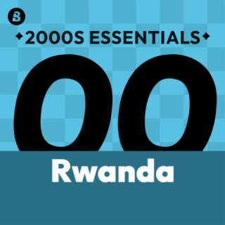 Rwanda 2000s Essentials