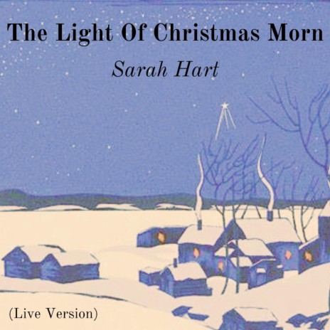 The Light Of Christmas Morn (Live Version) | Boomplay Music