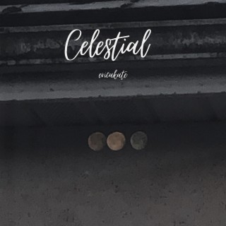 celestial lyrics | Boomplay Music