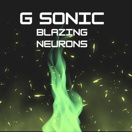 Blazing Neurons