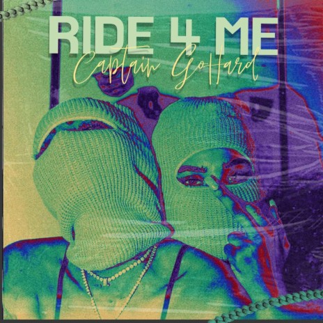 ride 4 me ride 4 you | Boomplay Music