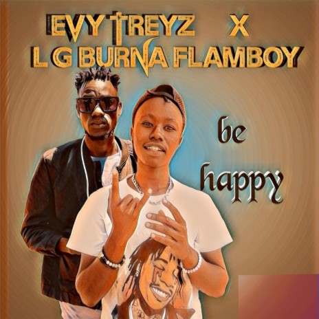Be happy ft. Evy Treyz | Boomplay Music