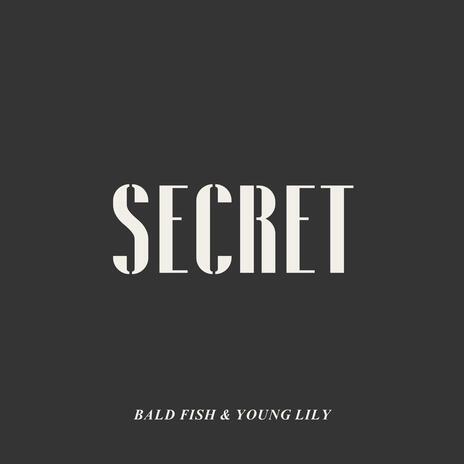 secret ft. Young Lily | Boomplay Music