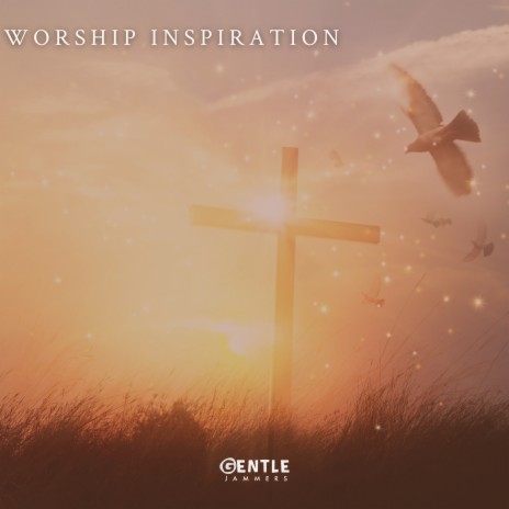 Worship Inspiration | Boomplay Music