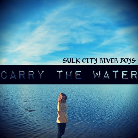 Carry The Water