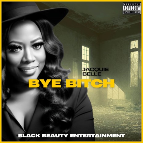 Bye Bitch | Boomplay Music