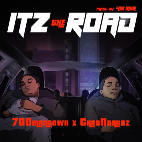 Itz The Road ft. ChasNbandz | Boomplay Music