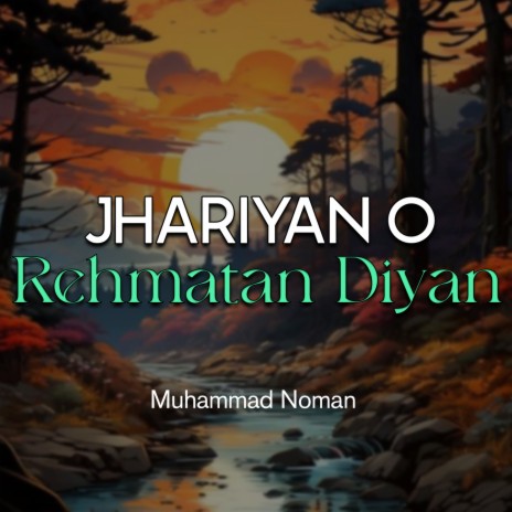 Jhariyan O Rehmatan Diyan | Boomplay Music