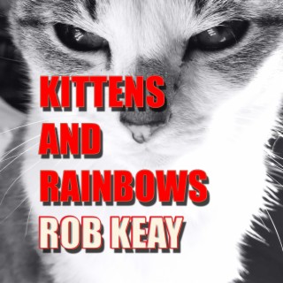 Kittens And Rainbows