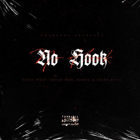 No Hook ft. Madoc, Kairo Keyz & Dread Woo | Boomplay Music