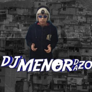 DJ MENOR DA ZO