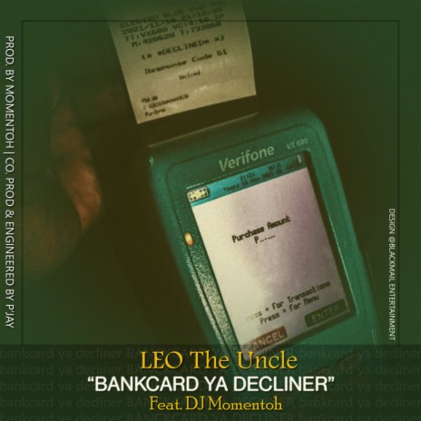 Bankcard Ya Decliner ft. Dj Momentoh | Boomplay Music
