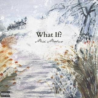 What If?