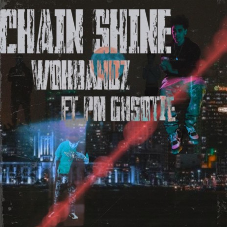 CHAIN SHINE ft. PM GHOSTIE | Boomplay Music