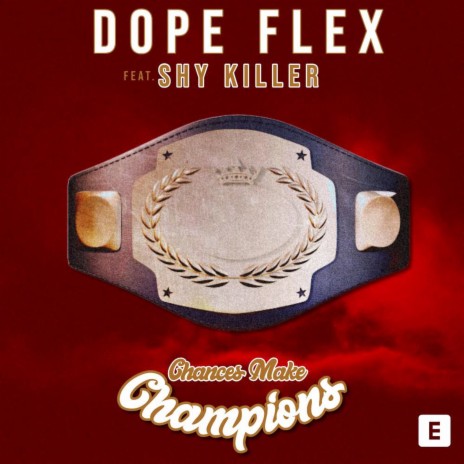 Chances Make Champions ft. Shy Killer | Boomplay Music