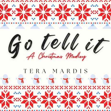 Go Tell It (A Christmas Medley) | Boomplay Music