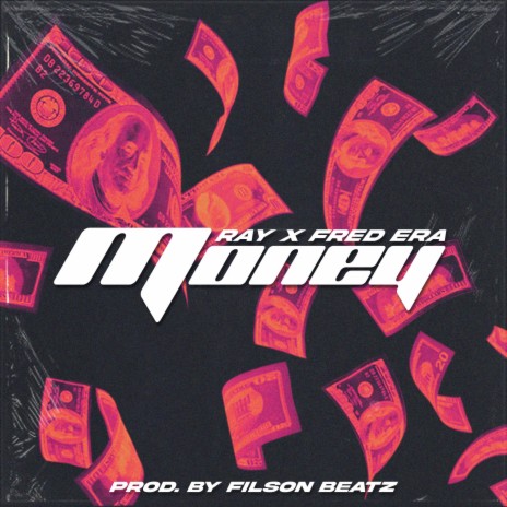 MONEY ft. Fred Era | Boomplay Music