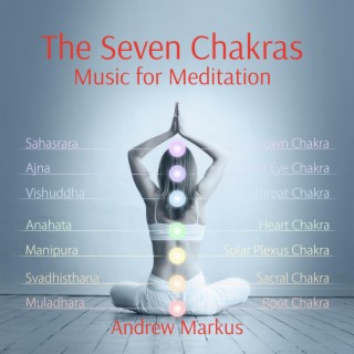 The Seven Chakras, Music for Meditation