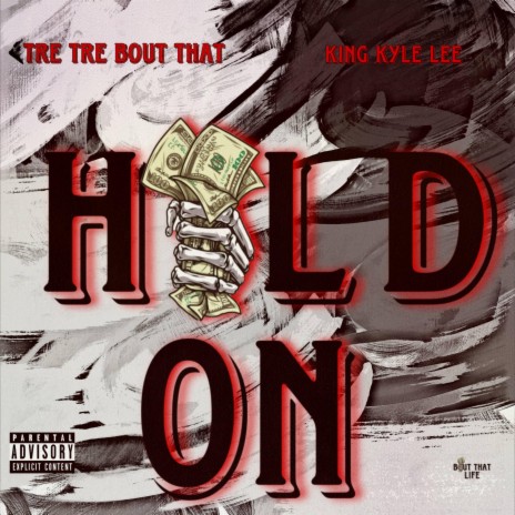Hold On ft. King Kyle Lee | Boomplay Music