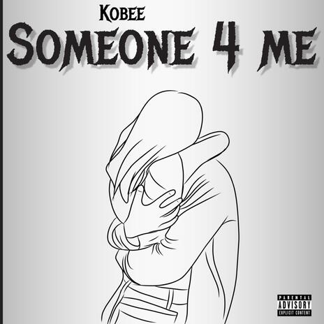 Someone 4 me | Boomplay Music