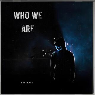 Who We Are