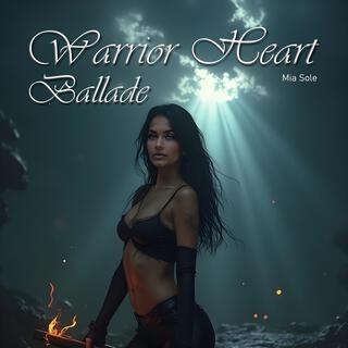 Warrior Heart Ballade