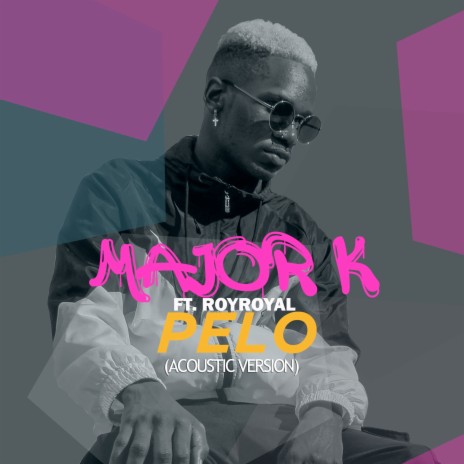 Pelo (Acoustic Version) ft. RoyRoyal | Boomplay Music