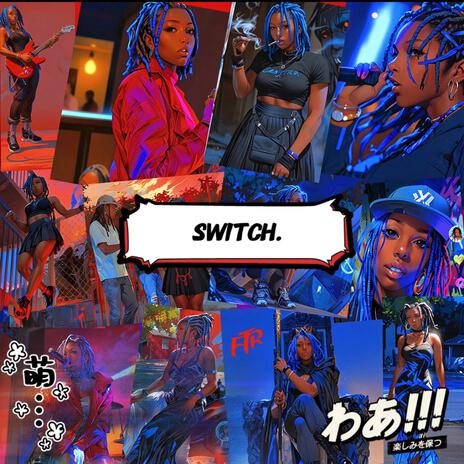 SWITCH. | Boomplay Music