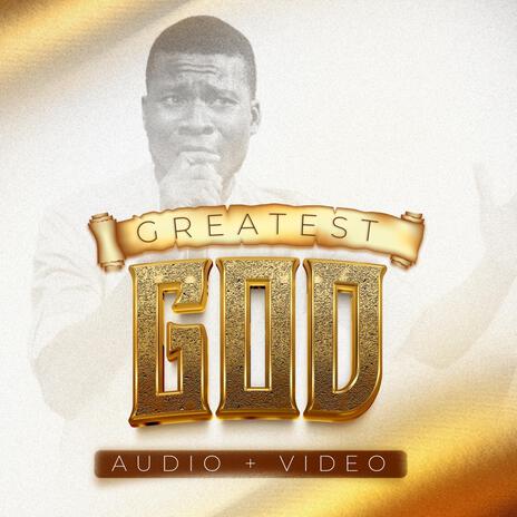 Greatest God | Boomplay Music