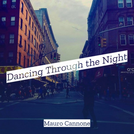 Dancing Through the Night | Boomplay Music