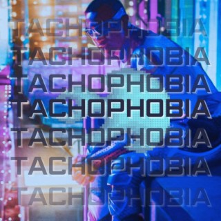 Tachophobia