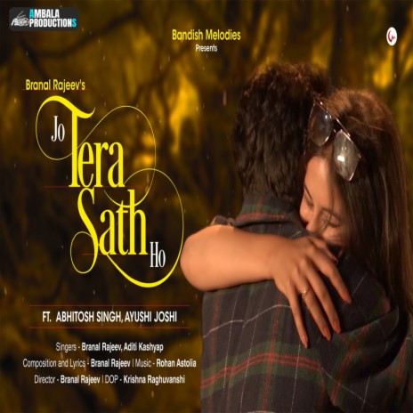 Jo Tera Sath Ho ft. Aditi Kashyap | Boomplay Music