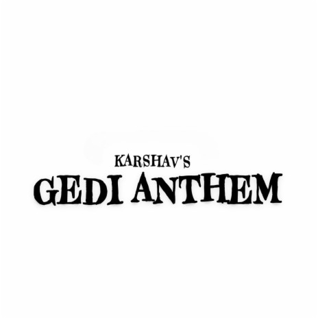 Gedi Anthem | Boomplay Music