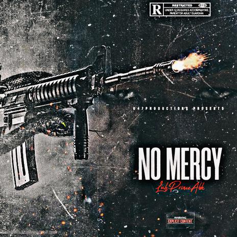 NO MERCY | Boomplay Music