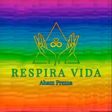 Respira Vida Aham Prema | Boomplay Music