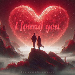 I Found You