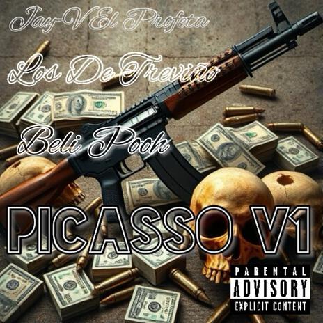 Picasso V1 ft. Los De Treviño & BeliPooh | Boomplay Music