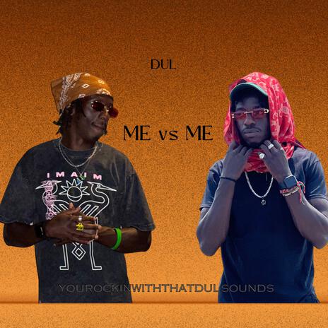 ME vs ME | Boomplay Music