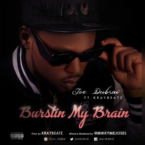 Burstin My Brain ft. Kraybeatz | Boomplay Music
