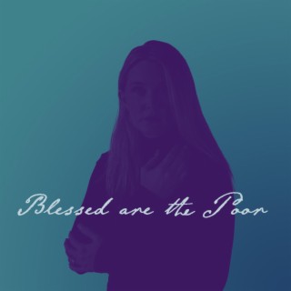 Blessed are the Poor lyrics | Boomplay Music